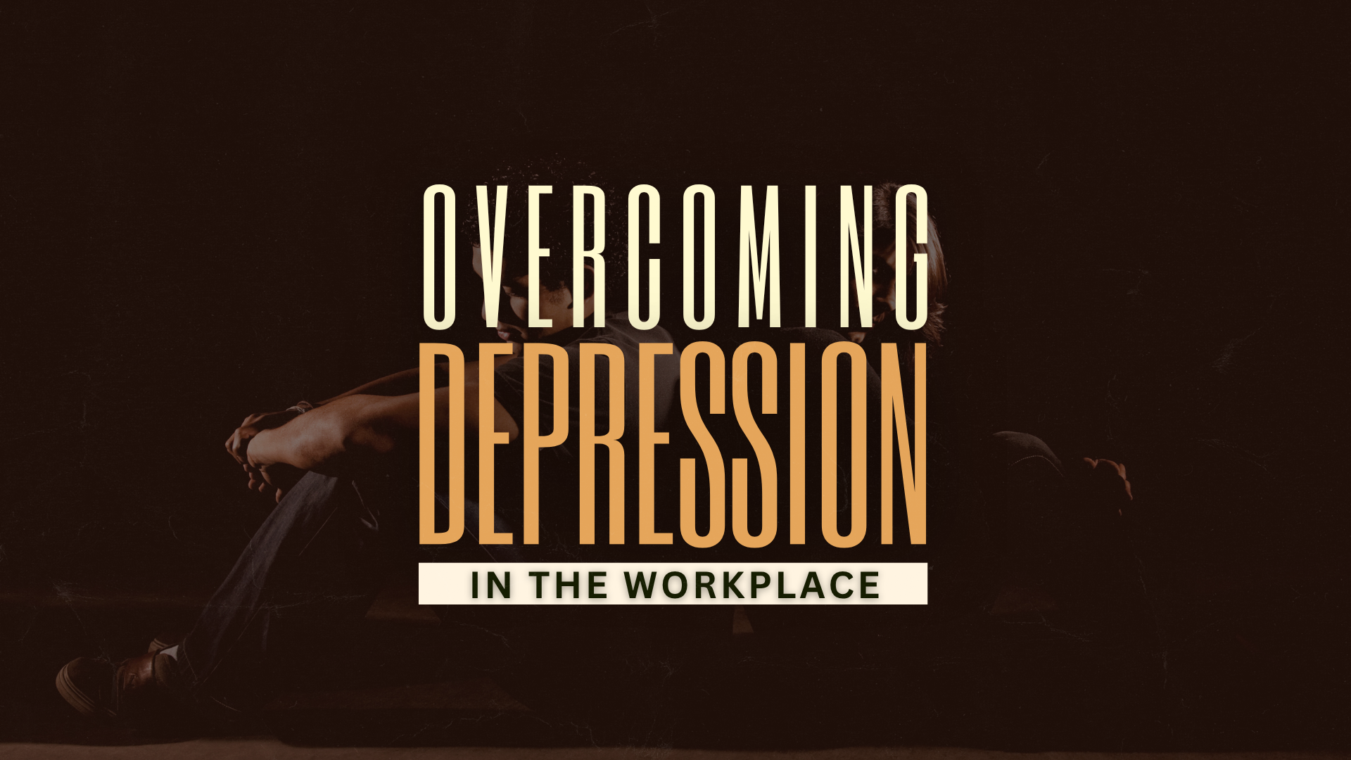 Overcoming Depression in the Workplace